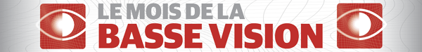 Mois de la Basse Vision