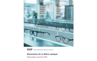 Fraude en optique - la blockchain du Rof va entrer dans sa phase pilote