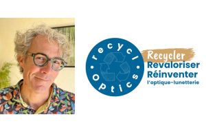L’opticien François Guitton élu président de RecyclOptics, pour une filière optique plus responsable