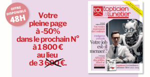 Offre disponible 48h : Votre pleine page à-50% dans le prochain N° à 1 800€ au lieu de 3 600€.